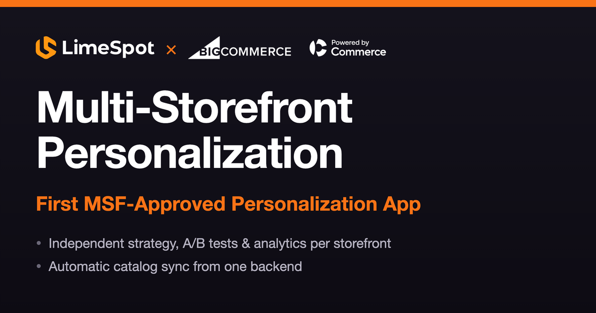 How BigCommerce Multi-Storefront Is Changing Personalization for Enterprise Merchants